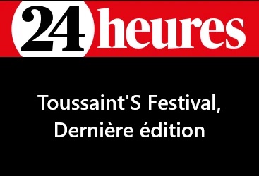 «Toussaint’S Festival, dernière édition»